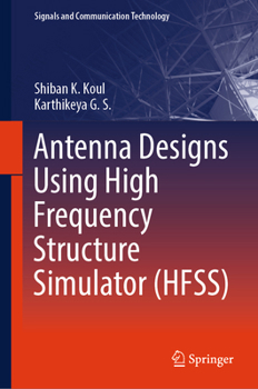 Hardcover Antenna Designs Using High Frequency Structure Simulator (Hfss) Book