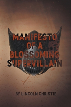 Paperback Manifesto of a Blossoming Supervillain Book