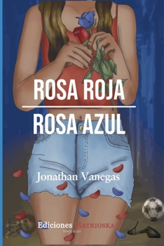 Paperback Rosas rojas y azules [Spanish] Book