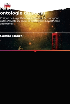 Paperback Substantialisme et relationnalisme: une méta-ontologie du social [French] Book