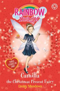 Rainbow Magic Camilla the Christmas Pres - Book #55 of the Special Edition Fairies