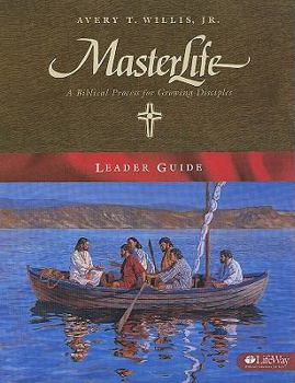 Paperback Masterlife - Leader Guide: A Biblical Process for Growing Disciples Book