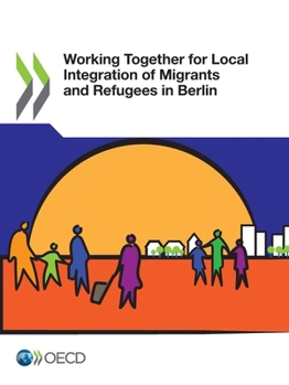 Working Together for Local Integration of Migrants and Refugees in Gothenburg: Edition 2018