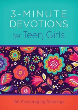 Paperback 3-Minute Devotions for Teen Girls: 180 Encouraging Readings Book