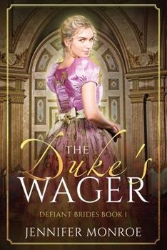 The Duke's Wager - Book #1 of the Defiant Brides