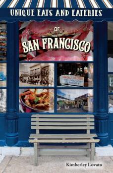 Paperback Unique Eats and Eateries of San Francisco Book