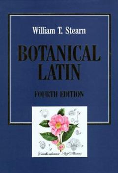 Hardcover Botanical Latin: History, Grammar, Syntax, Terminology and Vocabulary Book