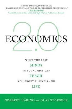 Hardcover Economics 2.0: What the Best Minds in Economics Can Teach You about Business and Life Book