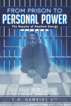 Paperback from prison to personal power: The Results of Positive Energy Book