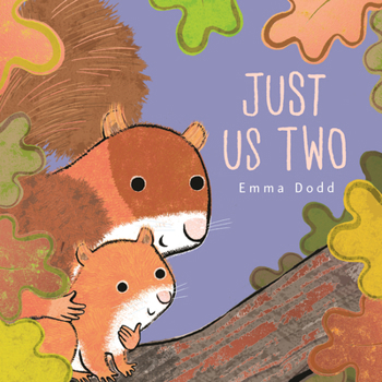 Just Us Two (Emma Dodd's Love You Books)