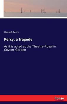 Paperback Percy, a tragedy: As it is acted at the Theatre-Royal in Covent-Garden Book