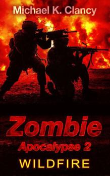 Paperback Zombie Apocalypse 2: WILDFIRE Book