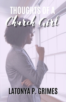 Paperback Thoughts Of A Church Girl Book