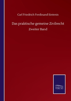 Paperback Das praktische gemeine Zivilrecht: Zweiter Band [German] Book