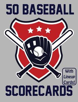 Paperback 50 Baseball Scorecards With Lineup Cards: 50 Scorecards For Baseball Games Book