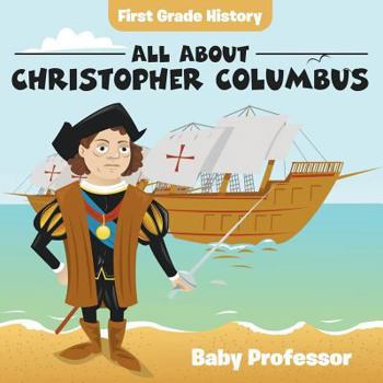 Paperback First Grade History: All About Christopher Columbus Book