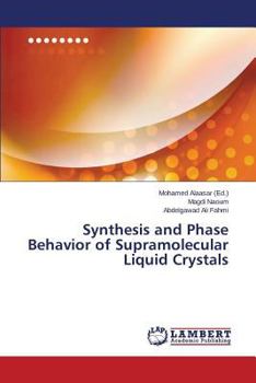 Paperback Synthesis and Phase Behavior of Supramolecular Liquid Crystals Book