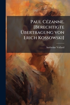 Paperback Paul Cézanne. [Berechtigte Übertragung von Erich Kossowski] [German] Book