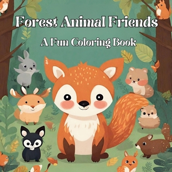Paperback Forest Animal Friends: A Fun Coloring Book