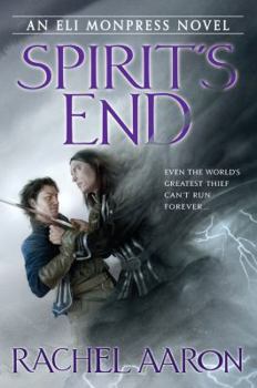 Spirit's End - Book #5 of the Legend of Eli Monpress