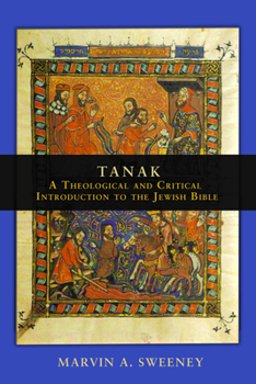 Hardcover Tanak: A Theological and Critical Introduction to the Jewish Bible Book
