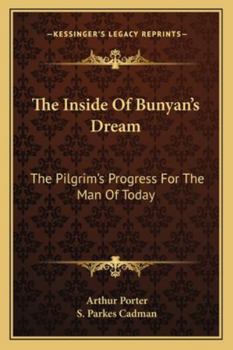 Paperback The Inside Of Bunyan's Dream: The Pilgrim's Progress For The Man Of Today Book