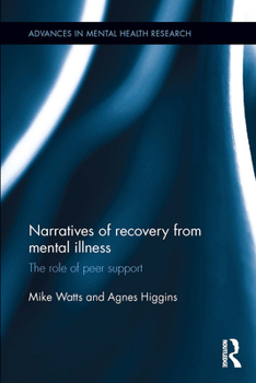 Paperback Narratives of Recovery from Mental Illness: The role of peer support Book