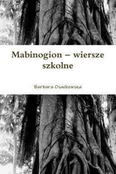 Paperback Mabinogion - wiersze szkolne [Polish] Book