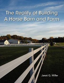 Paperback The Reality of Building A Horse Barn and Farm Book
