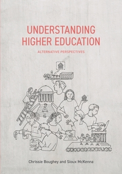 Paperback Understanding Higher Education: Alternative Perspectives Book