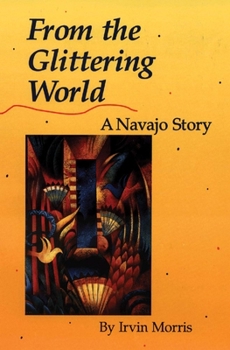 Paperback From the Glittering World: A Navajo Story Book