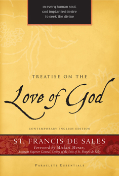 Treatise on the Love of God - Book #2 of the Library of St. Francis de Sales