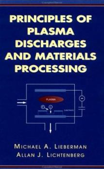 Hardcover Principles of Plasma Discharges and Materials Processing Book