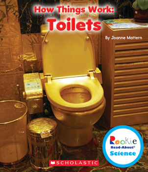 Hardcover Toilets (Rookie Read-About Science: How Things Work) Book