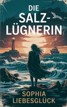 Paperback Die Salz-Lügnerin [German] Book