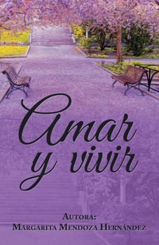 Paperback Amar Y Vivir [Spanish] Book