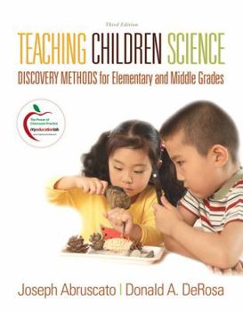 Paperback Teaching Children Science: Discovery Methods for Elementary and Middle Grades Book
