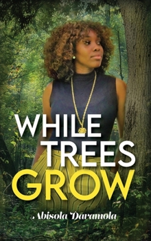 Hardcover While Trees Grow Book