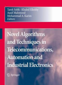 Paperback Novel Algorithms and Techniques in Telecommunications, Automation and Industrial Electronics Book