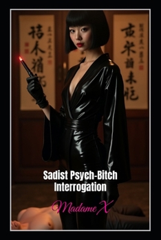 Paperback Sadist Psych-Bitch Interrogation: BDSM, Beatdowns, CBT, Electric Play Book