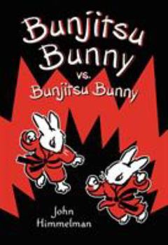 Bunjitsu Bunny vs. Bunjitsu Bunny - Book #4 of the Bunjitsu Bunny