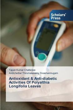 Paperback Antioxidant & Anti-diabetic Activities Of Polyalthia Longifolia Leaves Book