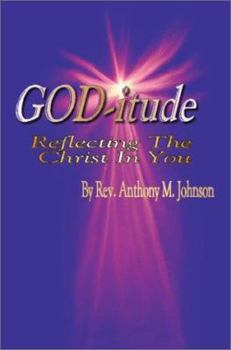 Paperback God-itude: Reflecting the Christ in You Book