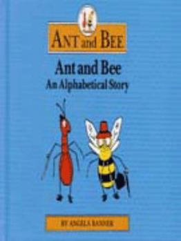 Hardcover Ant and Bee #2: An Alphabetical Story for Tiny Tots Book