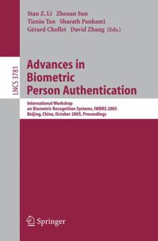 Paperback Advances in Biometric Person Authentication: International Workshop on Biometric Recognition Systems, Iwbrs 2005, Beijing, China, October 22 - 23, 200 Book