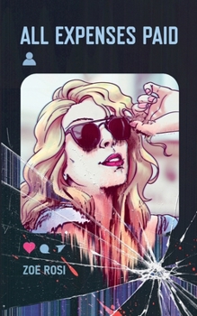 All Expenses Paid: A harrowing thriller novella exploring the dark side of influencer culture