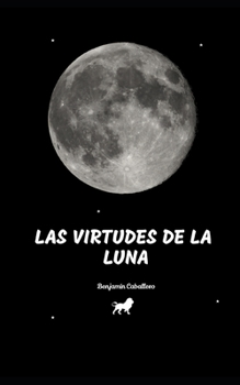 Las Virtudes de la Luna