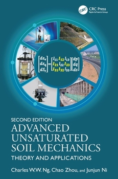 Hardcover Advanced Unsaturated Soil Mechanics: Theory and Applications Book