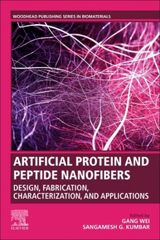 Paperback Artificial Protein and Peptide Nanofibers: Design, Fabrication, Characterization, and Applications Book