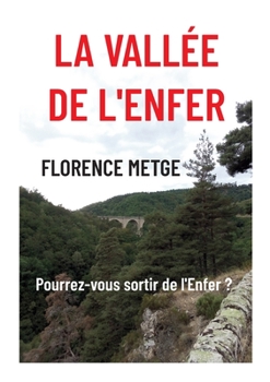 Paperback La vallée de l'Enfer: Préparez-vous à visiter l'Enfer [French] Book